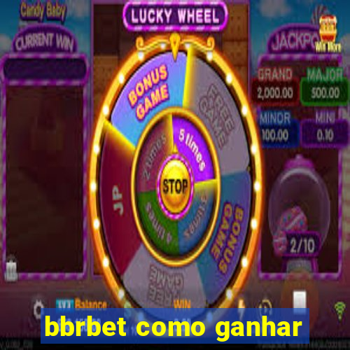 bbrbet como ganhar